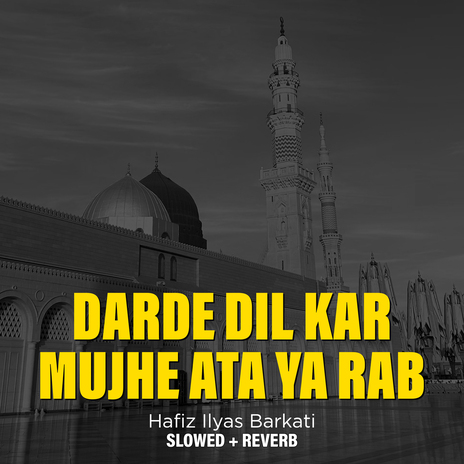 Darde Dil Kar Mujhe Ata Ya Rab (Lofi-Mix) | Boomplay Music