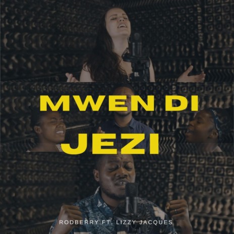 Mwen Di Jezi ft. Lizzy Jacques | Boomplay Music