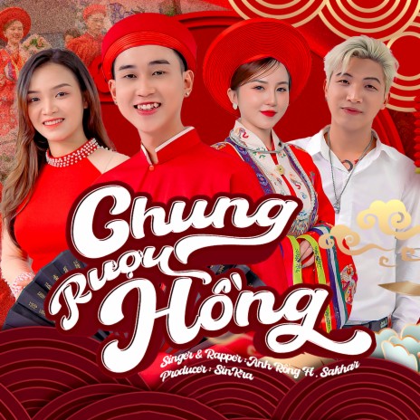 Chung Rượu Hồng ft. Sakhar | Boomplay Music