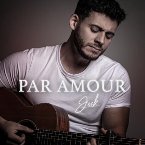 Par amour | Boomplay Music