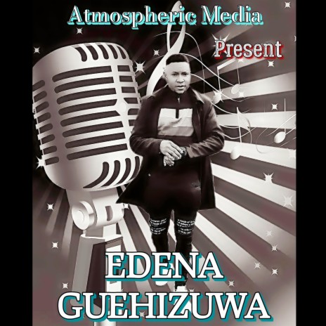 EDENAGUEHIZUWA | Boomplay Music