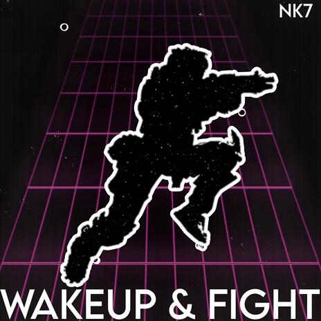 Wake Up And Fight