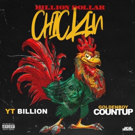 Billion Dollar Chicken ft. Goldenboy Countup | Boomplay Music