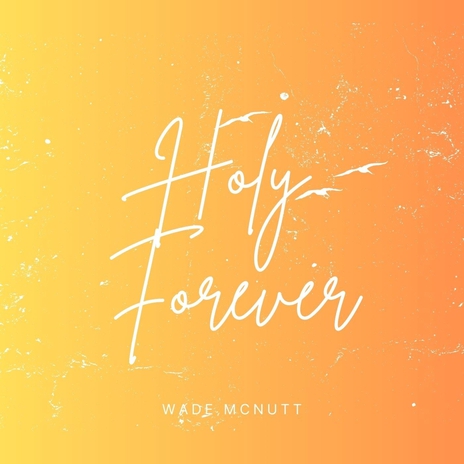 Holy Forever | Boomplay Music