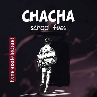 Chacha School Fees