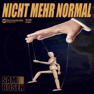 Nicht Mehr Normal ft. Screwaholic lyrics | Boomplay Music