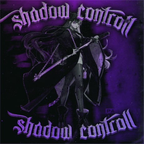 Shwadow Controll | Boomplay Music