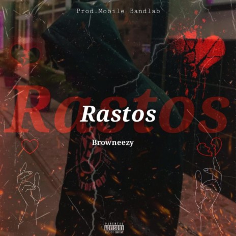 Rastos ft. Browneezy | Boomplay Music