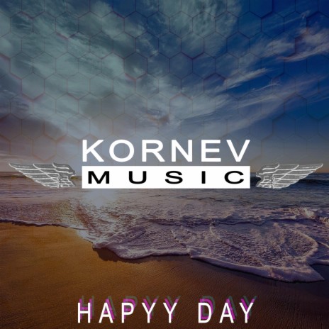 Hapyy Day | Boomplay Music