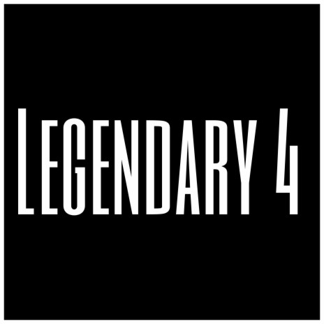 Legendary 4 | Boomplay Music