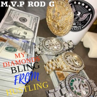 My Diamonds Bling from Hustling