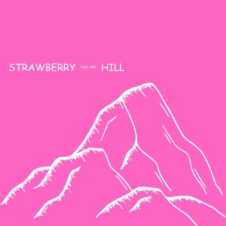 strawberry hill lyrics | Boomplay Music