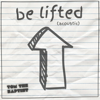 Be Lifted