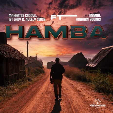 Hamba (feat. Mazah & AirBurn Sounds) | Boomplay Music