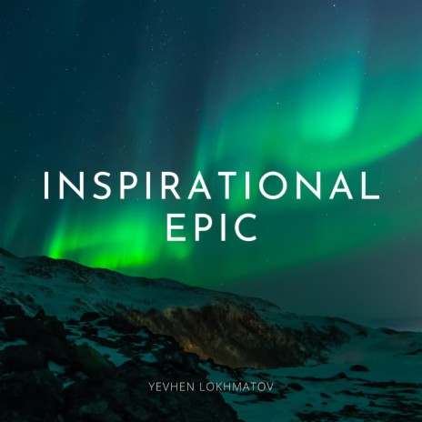 Inspirational Epic | Boomplay Music