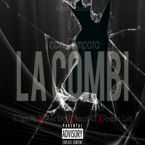 La Combi ft. Rancel N3, Pompilio Gold & Mike King | Boomplay Music