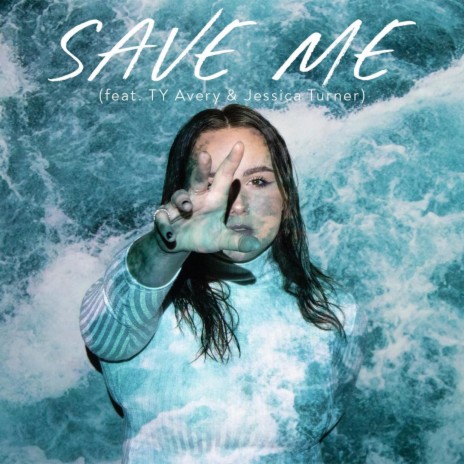 Save Me ft. TY Avery & Jessica Turner | Boomplay Music
