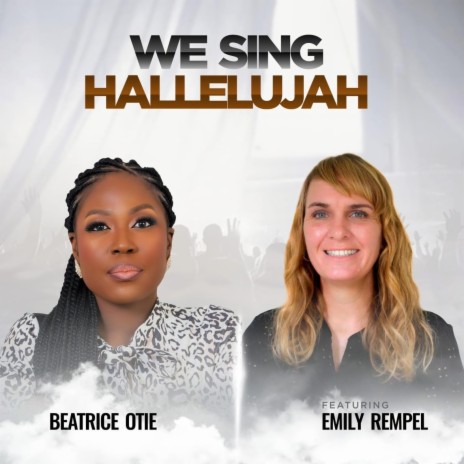 We Sing Hallelujah ft. Emily Rempel | Boomplay Music