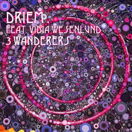 The Three Wanderers ft. Vidia Wesenlund