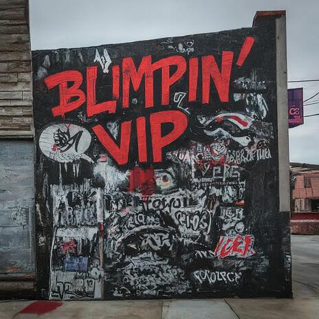 Blimpin' Ain't Easy VIP | Boomplay Music