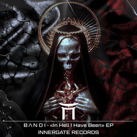 In Hell I Have Been | Boomplay Music