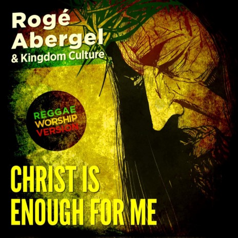 Christ Is Enough for Me ft. Kingdom Culture | Boomplay Music