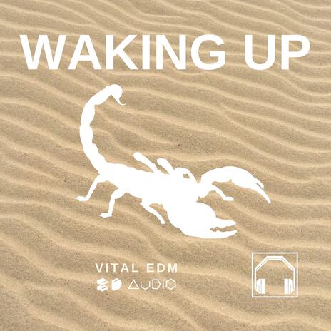 Waking Up ft. 8D Tunes & Vital EDM