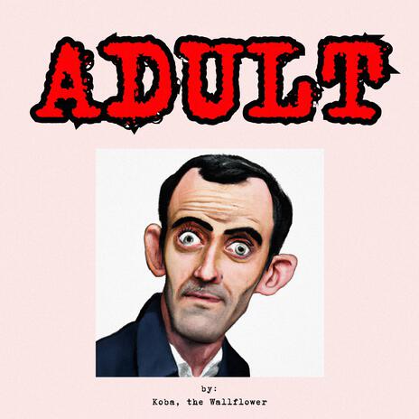 ADULT | Boomplay Music