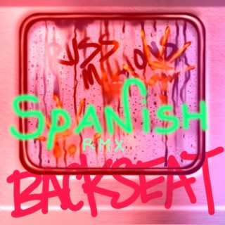 Backseat (Spanish Remix)