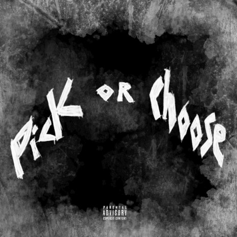Pick or Choose | Boomplay Music