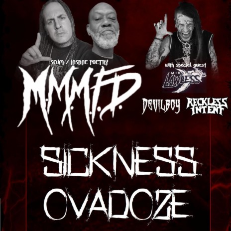 Sickness Ovadoze ft. Scum, Insane Poetry, Mikahl Lawless, Reckless Intent & Devilboy | Boomplay Music