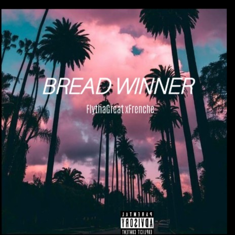 Bread winner ft. Frenche | Boomplay Music