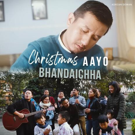 Christmas Aayo Bhandaichha | Boomplay Music