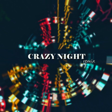 Crazy Night (remix) ft. Afana