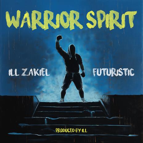 Warrior Spirit ft. Futuristic | Boomplay Music