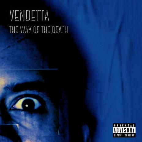 Vendetta (The Way Of The Death) | Boomplay Music