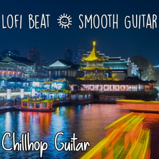 Lo-fi Beat & Smooth Guitar