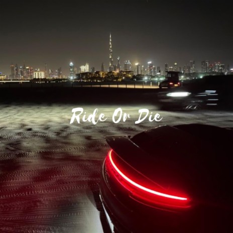 Ride or Die ft. Dean Buhitula