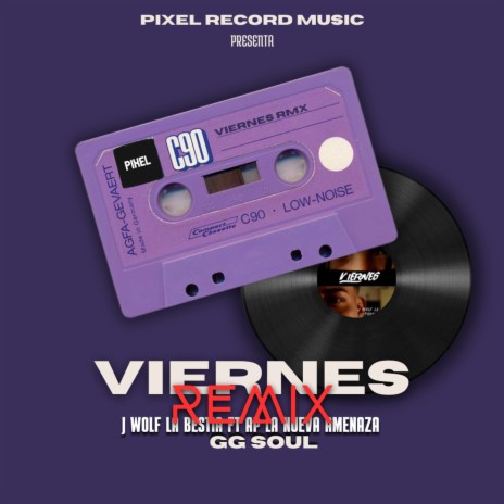 Viernes Remix ft. Ap La Nueva Amenaza & GG Soul | Boomplay Music