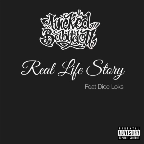 Real Life Story (Special Version) ft. Dice Loks | Boomplay Music