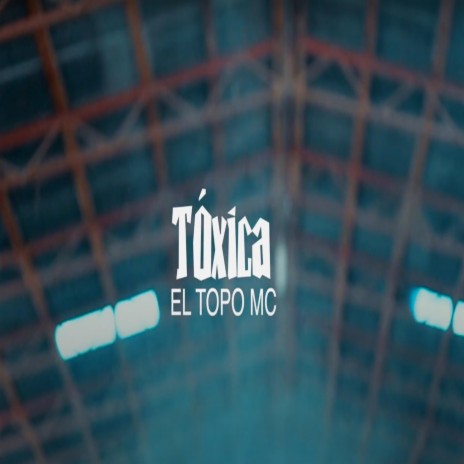 Tóxica | Boomplay Music