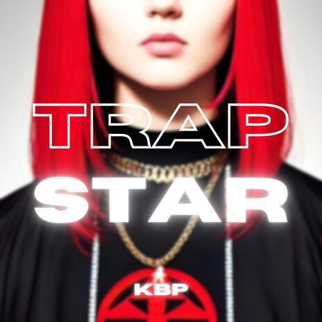 TRAPSTAR | Boomplay Music