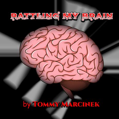 Rattling My Brain | Boomplay Music