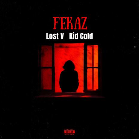 FeKaZ (Remaster) ft. Kid Cold. | Boomplay Music