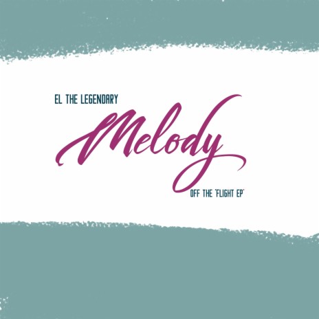 Melody, Flight EP | Boomplay Music