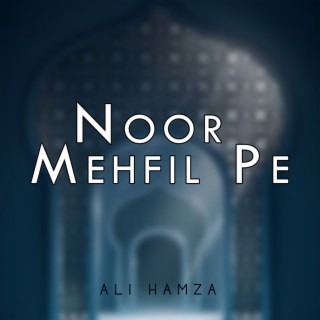 Noor Mehfil Pe