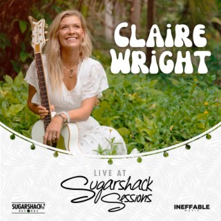 Claire Wright (Live at Sugarshack Sessions)
