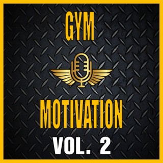Gym Motivation, Volume 2
