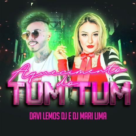 Aquecimento do Tum Tum ft. DJ Mari Lima