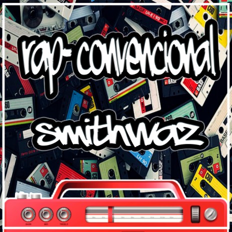 Rap-Convencional ft. Antagonista Prod. | Boomplay Music